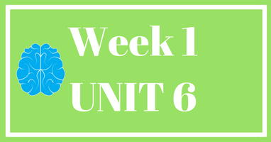 Week 1 (Unit 6) – Lessons & Worksheets